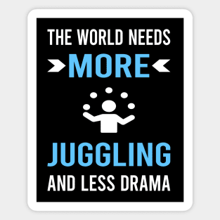 Less Drama Juggling Juggle Juggler Magnet